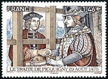  Les grandes heures de l'histoire de France <br>Traité de Picquigny 29 août 1475