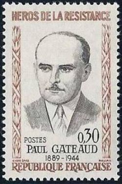  Paul Gateaud (1889-1944) <br>Héros de la résistance
